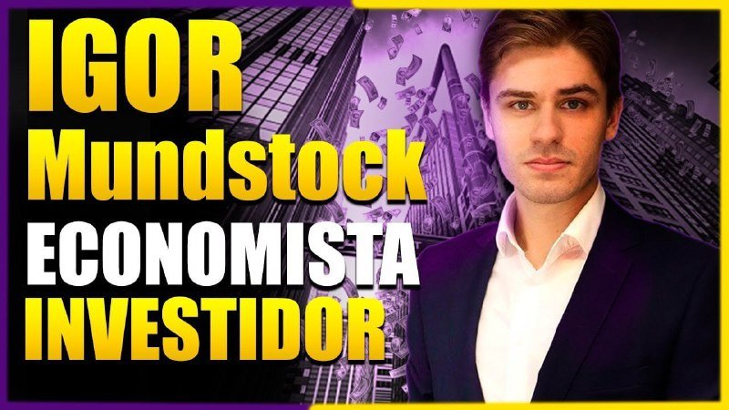 📊 Macro Fundamentos – Igor Mundstock